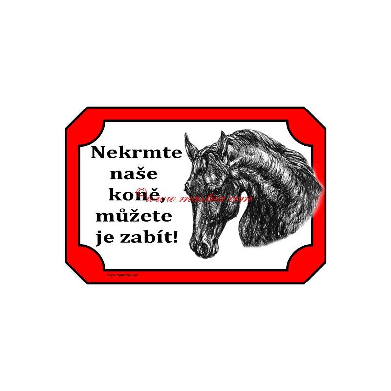 Tabulka kůň, koně - nekrmit