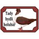 Tabulka holub moravský pštros