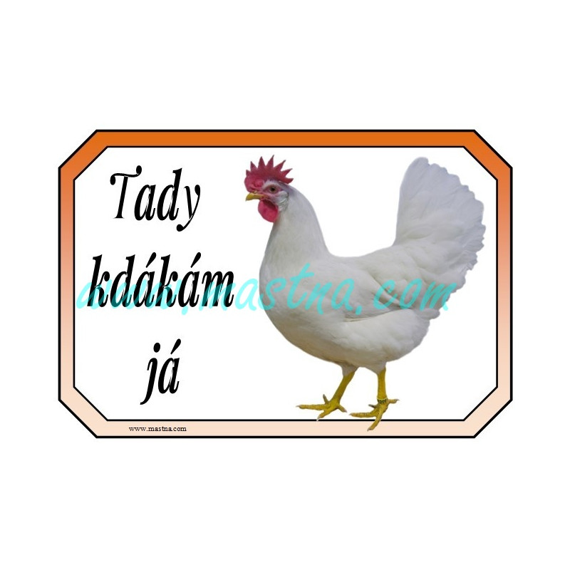 Leghornka slepice, cedulka drůbež kdákám