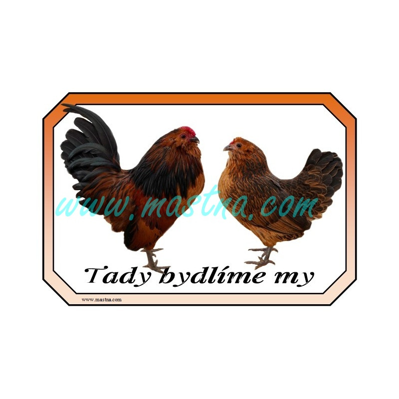 Anverpský vousáč, cedulka drůbež bydlíme