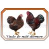 Vyandotka zdrobnělá zlatá, drůbež, cedulka domov