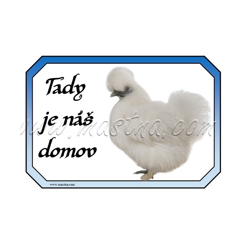Slepice hedvábnička, drůbež, cedulka domov