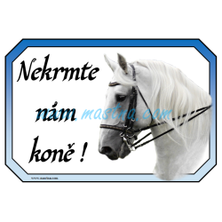 Kladrubský bělouš, kůň, cedulka nekrmit