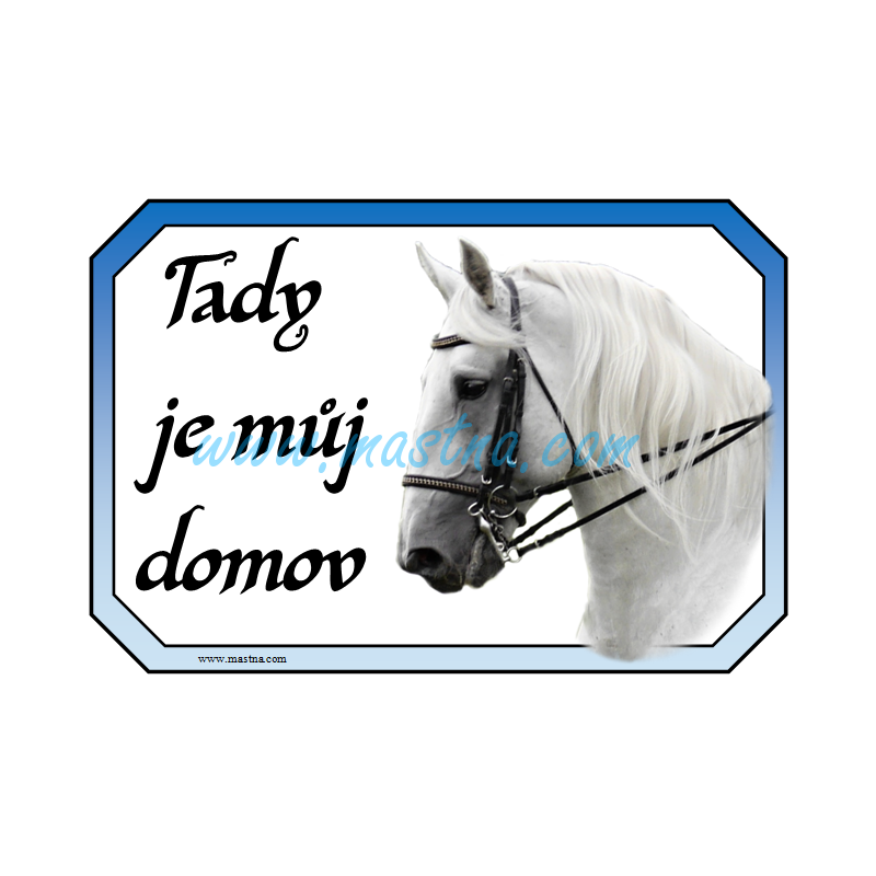 Kladrubský bělouš, kůň, cedulka domov