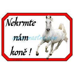 Lipicán, bělouš, kůň, cedulka nekrmit