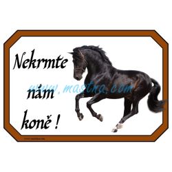 Vraník, andaluzan, španělský kůň, cedulka nekrmit