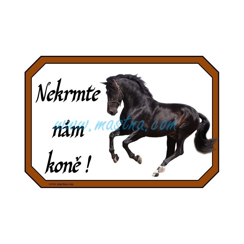 Vraník, andaluzan, španělský kůň, cedulka nekrmit