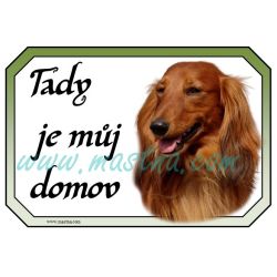 Jezevčík dlouhosrstý, cedulka domov 234