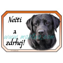 Labradorský retrívr černý, cedulka zdrhej