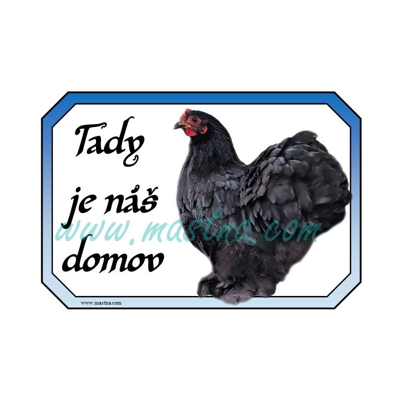 Kočinka černá, drůbež, cedulka domov