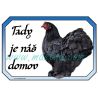 Kočinka černá, drůbež, cedulka domov