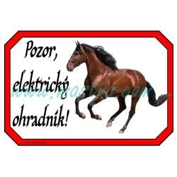 Cedulka pozor ohradník, koně, hnědák